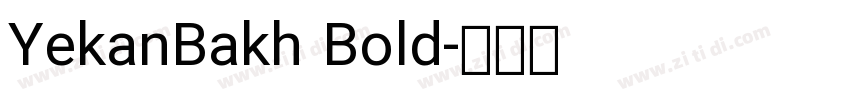 YekanBakh Bold字体转换